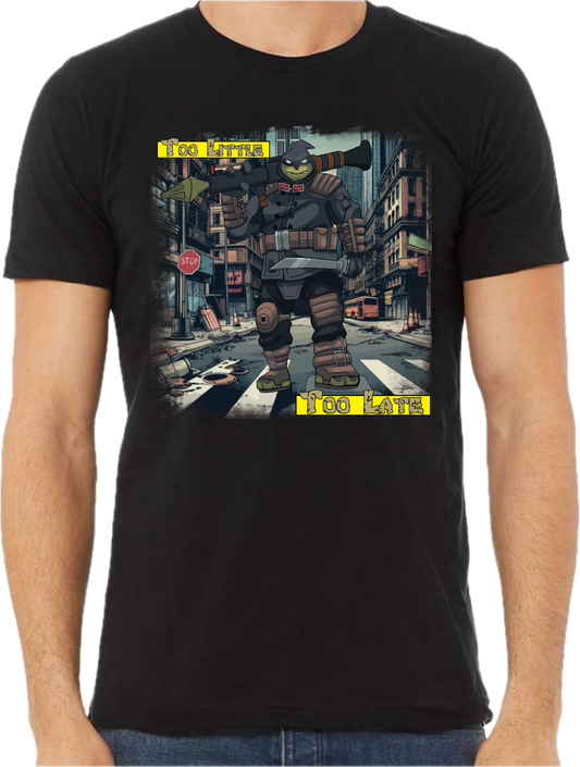 🐢💥Too Little Too Late💥🐢